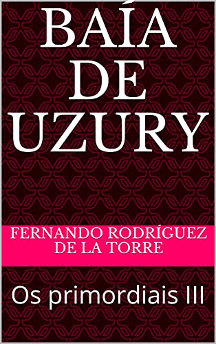 Livro PDF Baía de Uzury: Os primordiais III