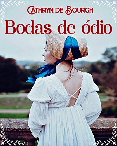 Livro PDF Bodas de ódio: Novela romântica histórica