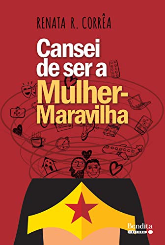 Livro PDF Cansei de ser a mulher-maravilha