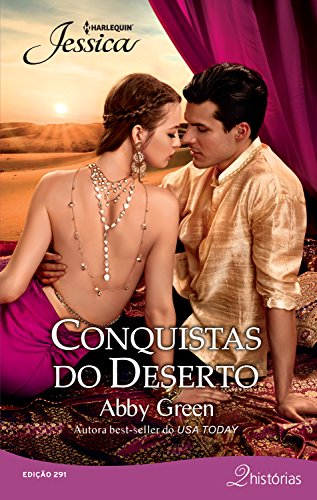 Livro PDF: Conquistas do deserto (Harlequin Jessica Livro 291)