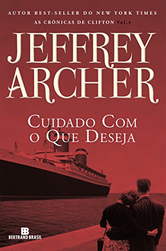 Livro PDF Cuidado com o que deseja – As crônicas de Clifton – vol. 4