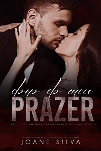 Livro PDF Dono do meu prazer (Amores inesperados Livro 1)