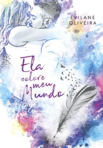 Livro PDF Ela Colore Meu Mundo (Colors Livro 2)