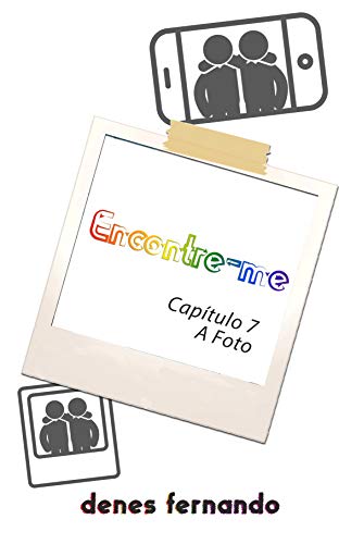 Livro PDF Encontre-me: Capítulo 7 – A Foto