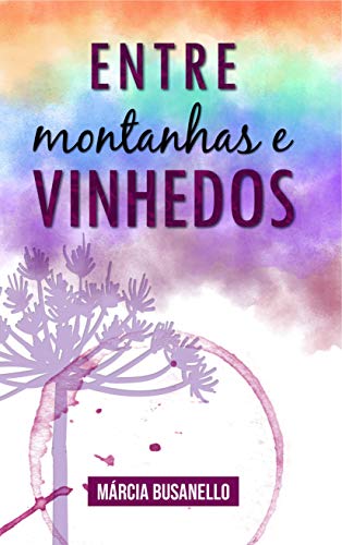 Capa do livro: Entre Montanhas e Vinhedos - Ler Online pdf