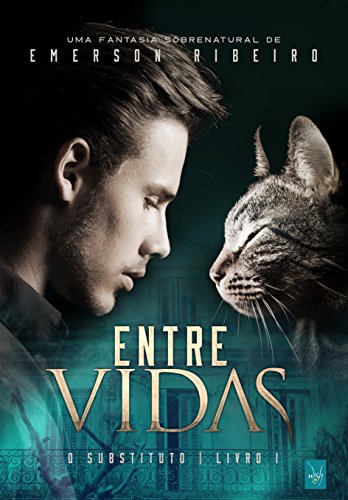 Livro PDF: Entre Vidas – O Substituto