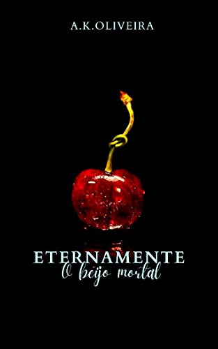 Livro PDF Eternamente : O beijo mortal