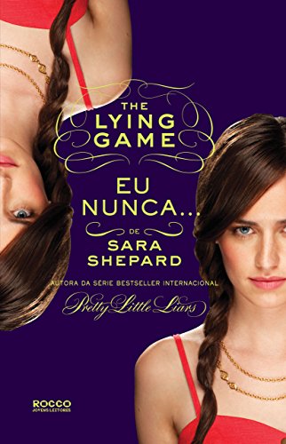 Livro PDF Eu nunca… (The Lying Game Livro 2)