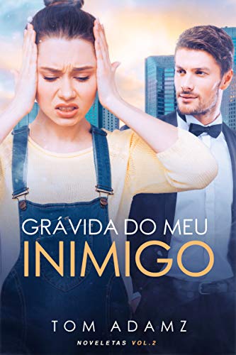 Livro PDF: Grávida do Meu Inimigo: Noveletas Vol.2