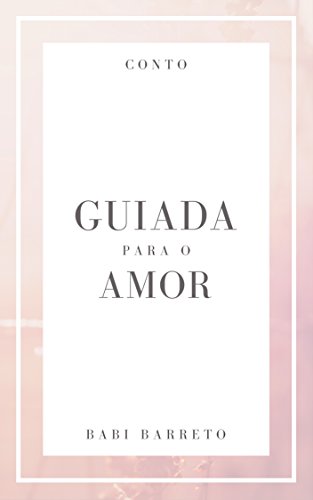 Livro PDF Guiada para o Amor