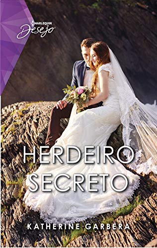 Livro PDF Herdeiro secreto (Harlequin Desejo Livro 109)