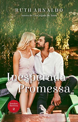Livro PDF: Inesperada Promessa (Trilogia Irmãos Herrera Livro 2)
