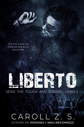 Capa do livro: Liberto (The Tough and Strong Livro 2) - Ler Online pdf