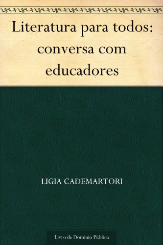 Capa do livro: Literatura para todos: conversa com educadores - Ler Online pdf
