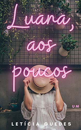 Capa do livro: Luana, aos poucos: Um - Ler Online pdf