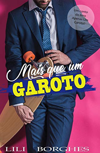 Capa do livro: Mais Que Um Garoto: Conto do livro Apenas Um Garoto? - Ler Online pdf