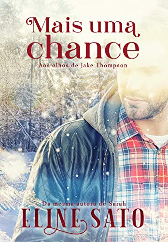 Capa do livro: Mais uma Chance.: Aos Olhos de Jake Thompson - Ler Online pdf