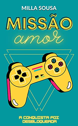 Livro PDF Missão Amor: A conquista foi desbloqueada