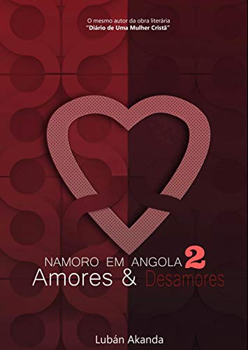 Capa do livro: NAMORO EM ANGOLA – AMORES E DESAMORES - Ler Online pdf