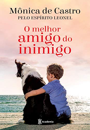 Livro PDF O Melhor Amigo do Inimigo (Espiritas)