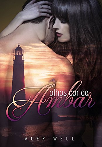 Livro PDF Olhos cor de Âmbar (Série Salvos pelo Amor #2)