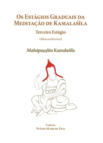 Livro PDF Os Estágios Graduais da Meditação de Kamalaśila (Bhāvanākrama) – Terceiro Estágio
