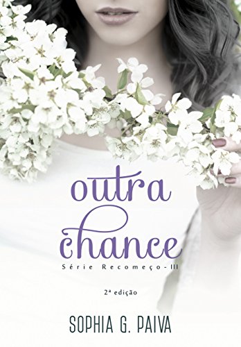 Livro PDF Outra Chance (Série Recomeço Livro 3)