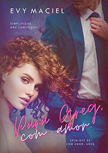 Livro PDF: PARA GREG, COM AMOR : (Spin-off de COM AMOR, GREG)