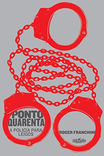 Livro PDF Ponto quarenta: A polícia para leigos