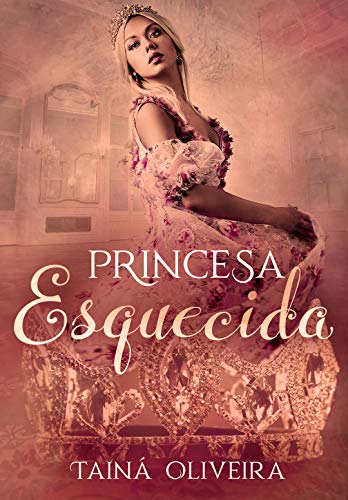 Capa do livro: Princesa Esquecida - Ler Online pdf