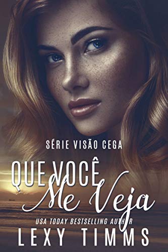 Livro PDF Que Você Me Veja (Série Visão Cega Livro 1)