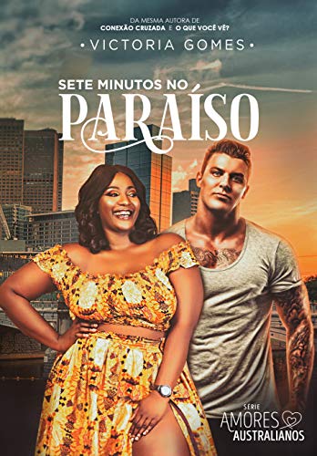 Livro PDF Sete minutos no paraíso (Amores Australianos Livro 1)