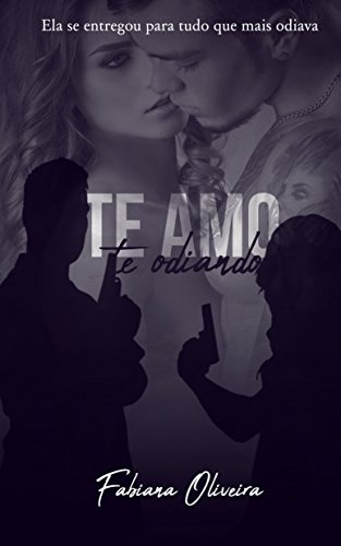 Capa do livro: Te Amo Te Odiando - Ler Online pdf