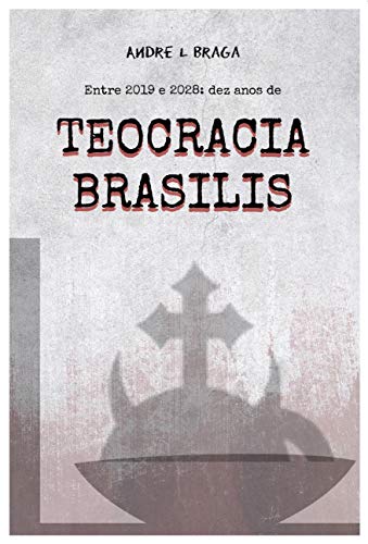 Capa do livro: Teocracia Brasilis - Ler Online pdf