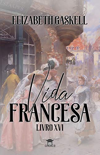 Livro PDF Vida Francesa (Clássicos Traduzidos – Elizabeth Gaskell)