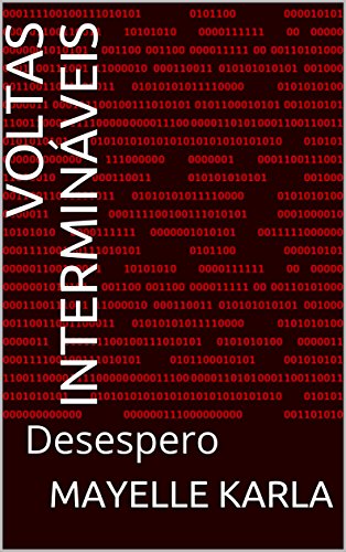 Capa do livro: Voltas intermináveis: Desespero (Descobertas Livro 1) - Ler Online pdf