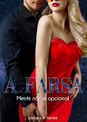 Livro PDF A farsa : Mentir não é opcional (Mentirosas Livro 1)