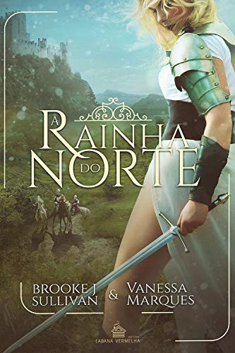 Livro PDF A Rainha do Norte: A Guerra dos Reis (Duologia A Guerra dos Reis Livro 1)