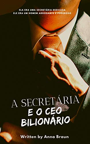 Livro PDF: A Secretária e o CEO Bilionário