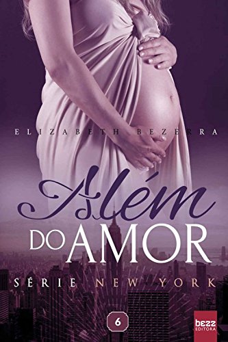 Livro PDF Além do amor (New York Livro 6)