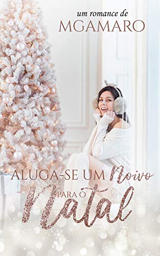 Capa do livro: Aluga-se Um Noivo para o Natal - Ler Online pdf