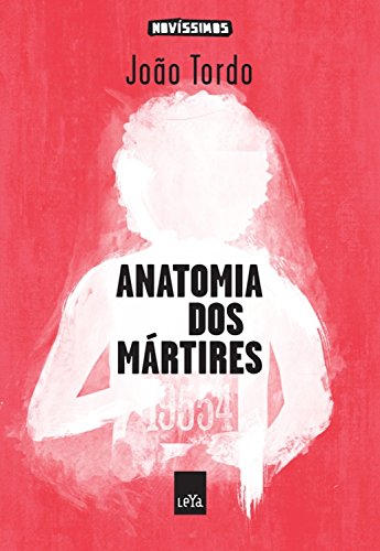 Capa do livro: Anatomia dos mártires (Novíssimos) - Ler Online pdf