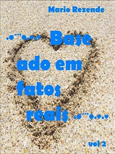 Capa do livro: Baseado em Fatos Reais - Ler Online pdf