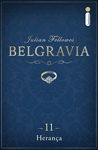 Capa do livro: Belgravia: Herança (Capítulo 11) - Ler Online pdf