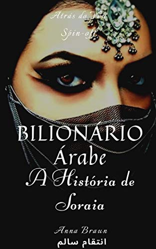 Livro PDF: Bilionário Árabe – A história de Soraia e Kaled: Continuação do livro de Kaled