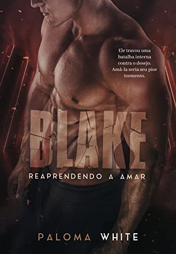 Livro PDF Blake: Reaprendendo a Amar