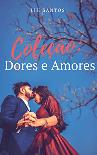 Livro PDF: Coleção: Dores e Amores