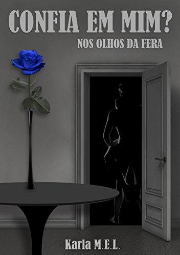 Livro PDF Confia em mim?: Nos olhos da fera – Livro 1