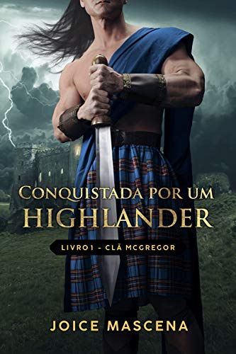 Livro PDF Conquistada por um Highlander (Série McGregor Livro 1)