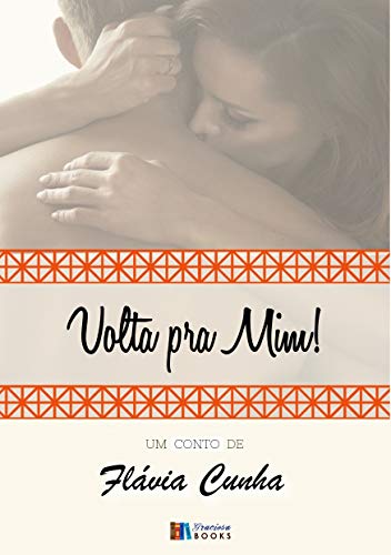 Livro PDF: Conto – Volta pra Mim!